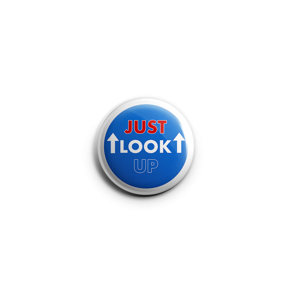 Just Look Up Button Badge | Don't Look Up