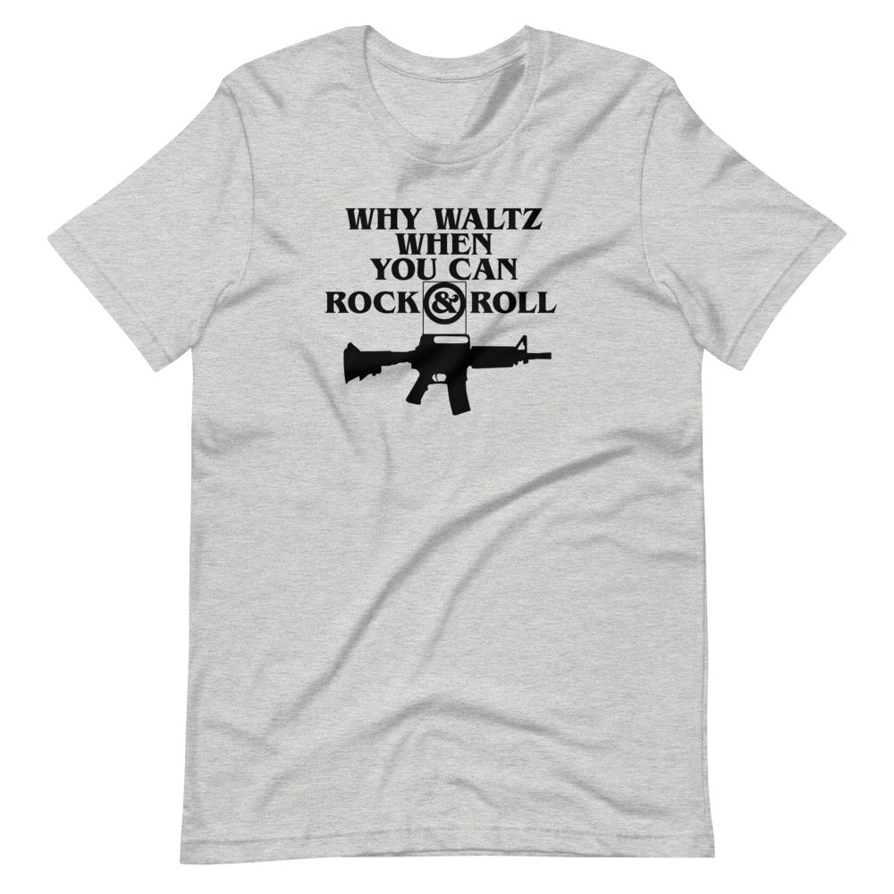 Why Waltz When You Can Rock N Roll T-Shirt | The Lost Boys