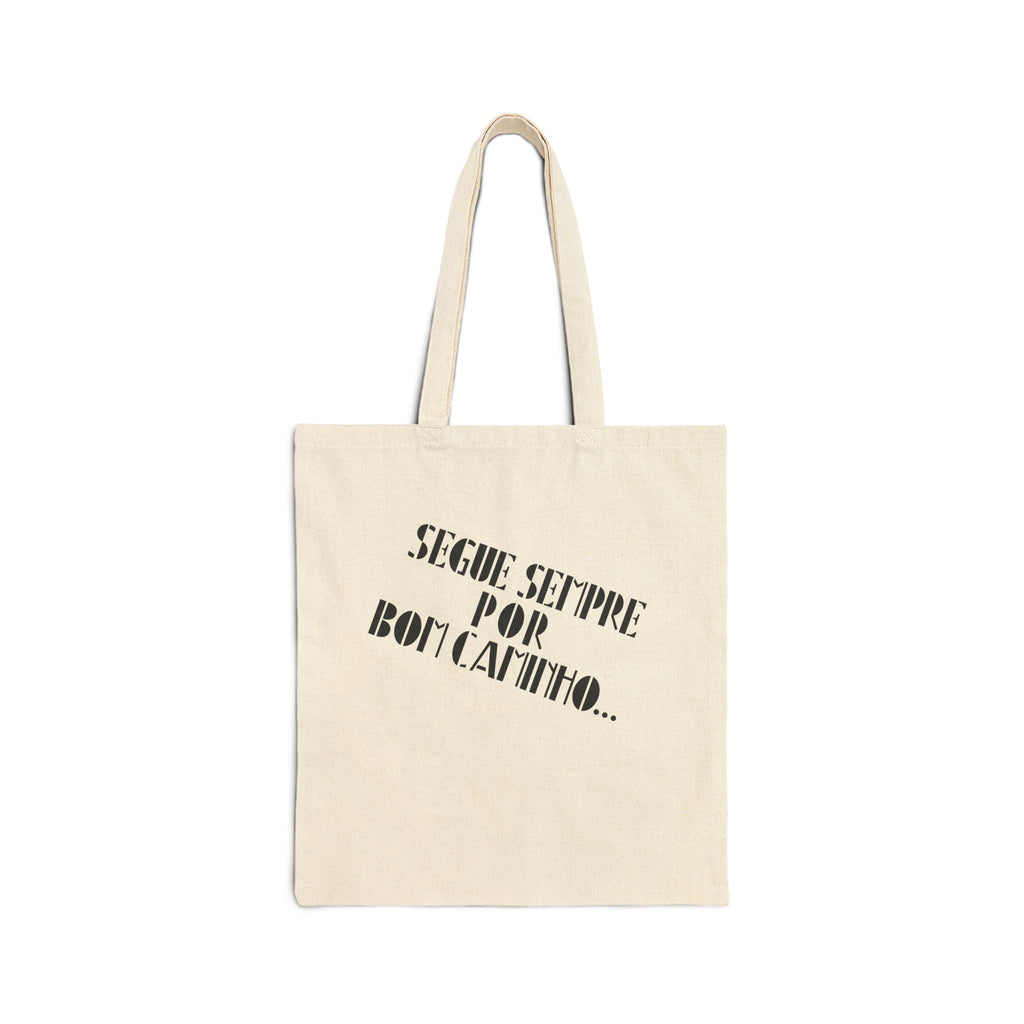 Segue Sempre por Bom Caminho Tote Bag | Aniki Bobo