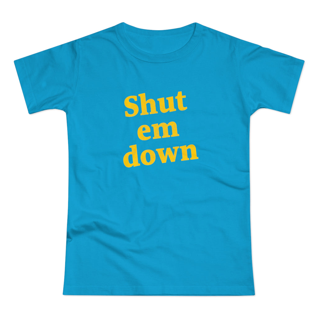 Shut Em Down Women's T-Shirt | Sorry To Bother You
