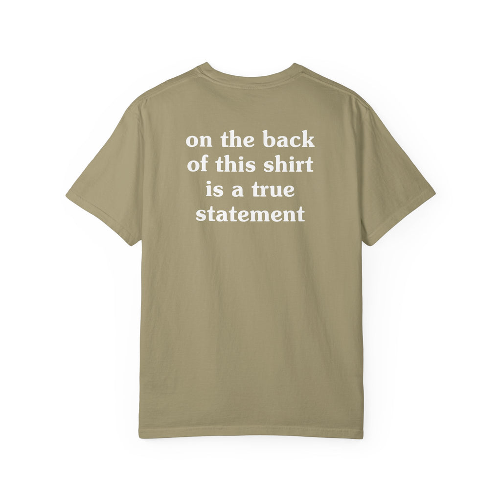On The Front of This Shirt is a False Statement T-Shirt | Saturday Night
