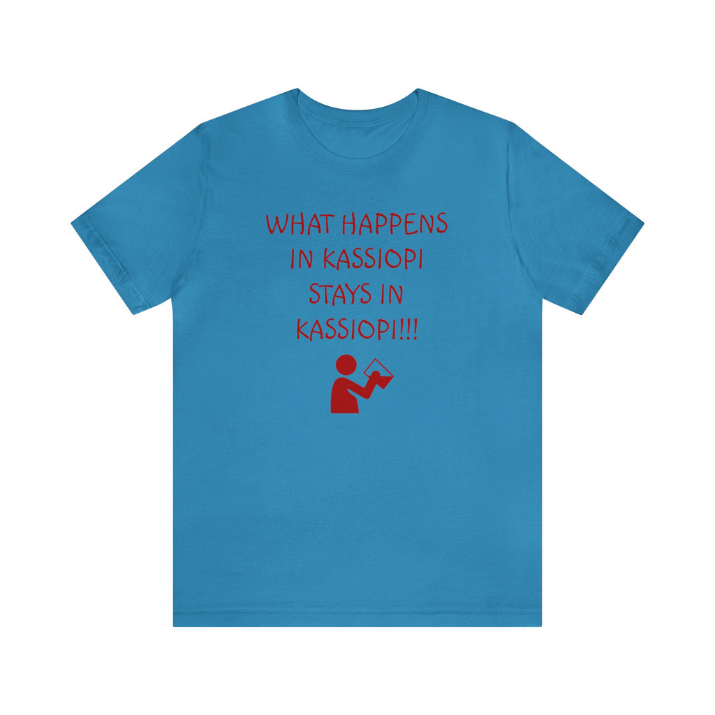 What Happens in Kassiopi Stays in Kassiopi!!! T-Shirt | Saltburn