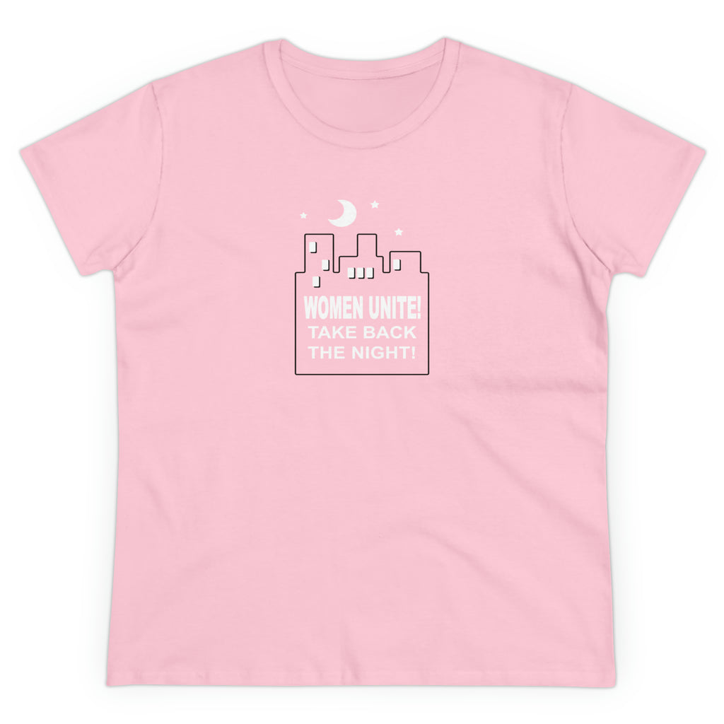 Women Unite! Take Back the Night! T-Shirt | The Dictator