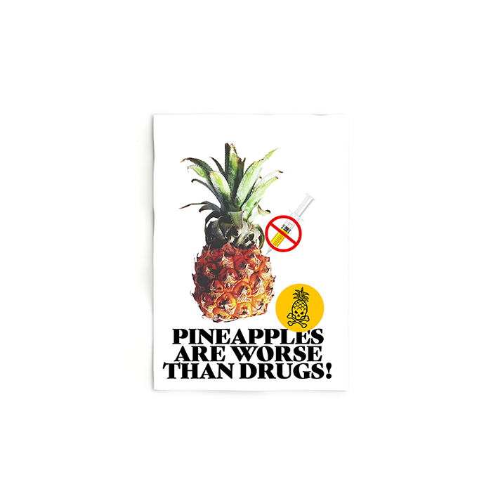 Pineapples Are Worse Than Drugs Poster | Bottoms