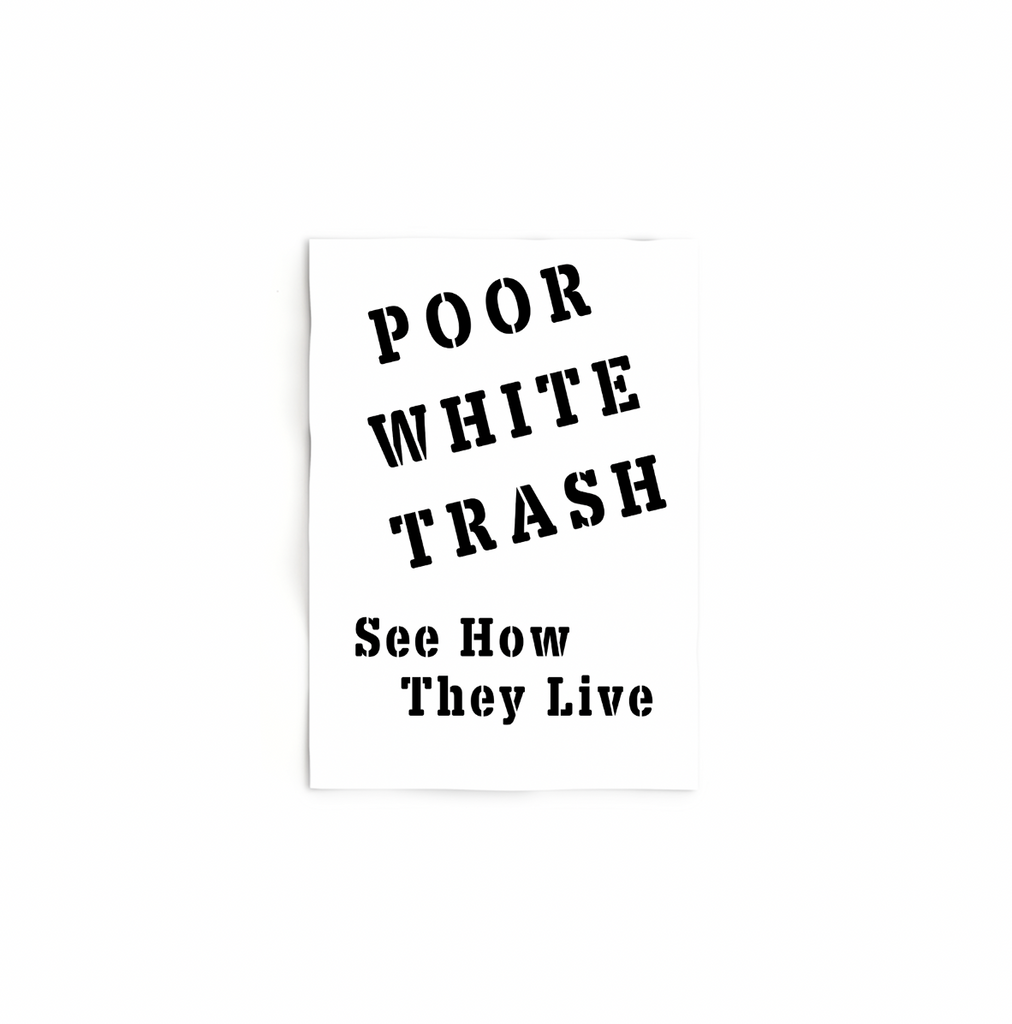 Poor White Trash Poster | Polyester