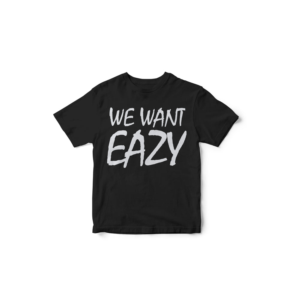 We Want Eazy T-Shirt | Boyz N The Hood