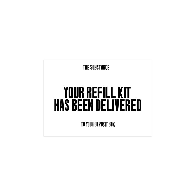 Your Refill Kit Has Been Delivered Card | The Substance