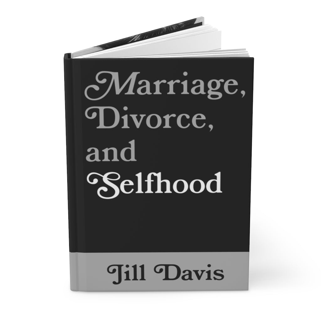Marriage, Divorce, And Selfhood Hardcover Journal Matte | Manthattan