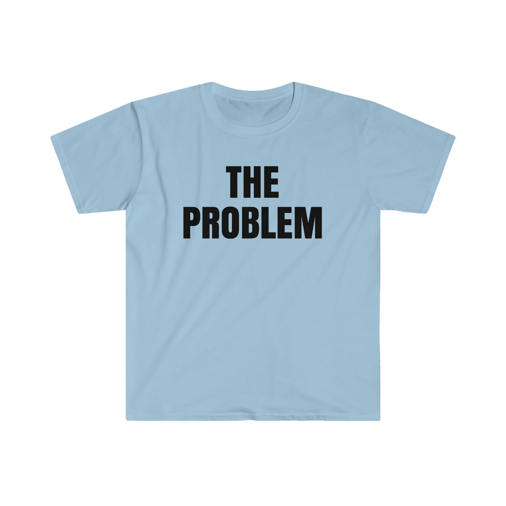 The Problem T-Shirt | 30 Rock