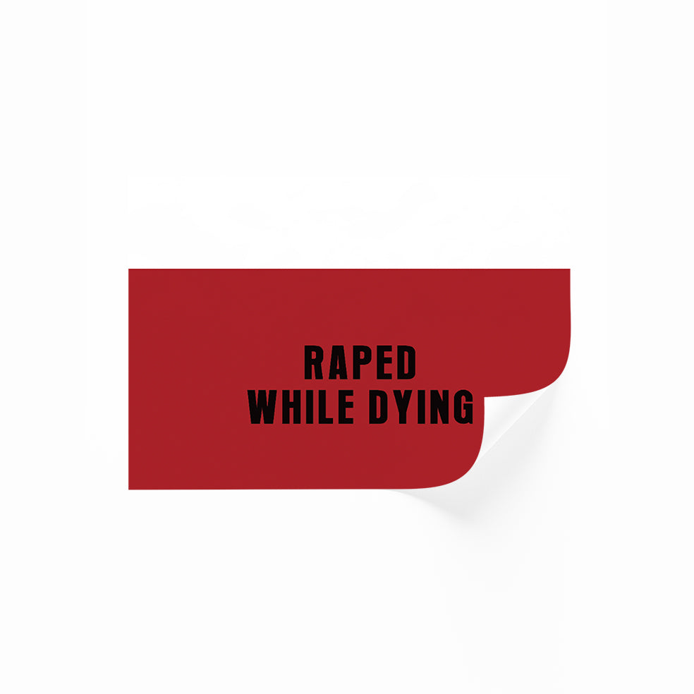 Raped While Dying Poster | Three Billboards Outside Ebbing, Missouri