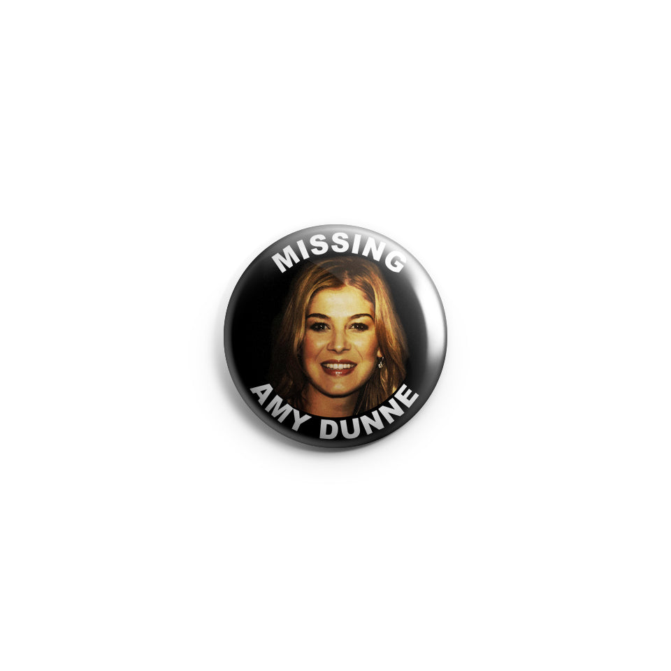 Missing Amy Dunne Button | Gone Girl