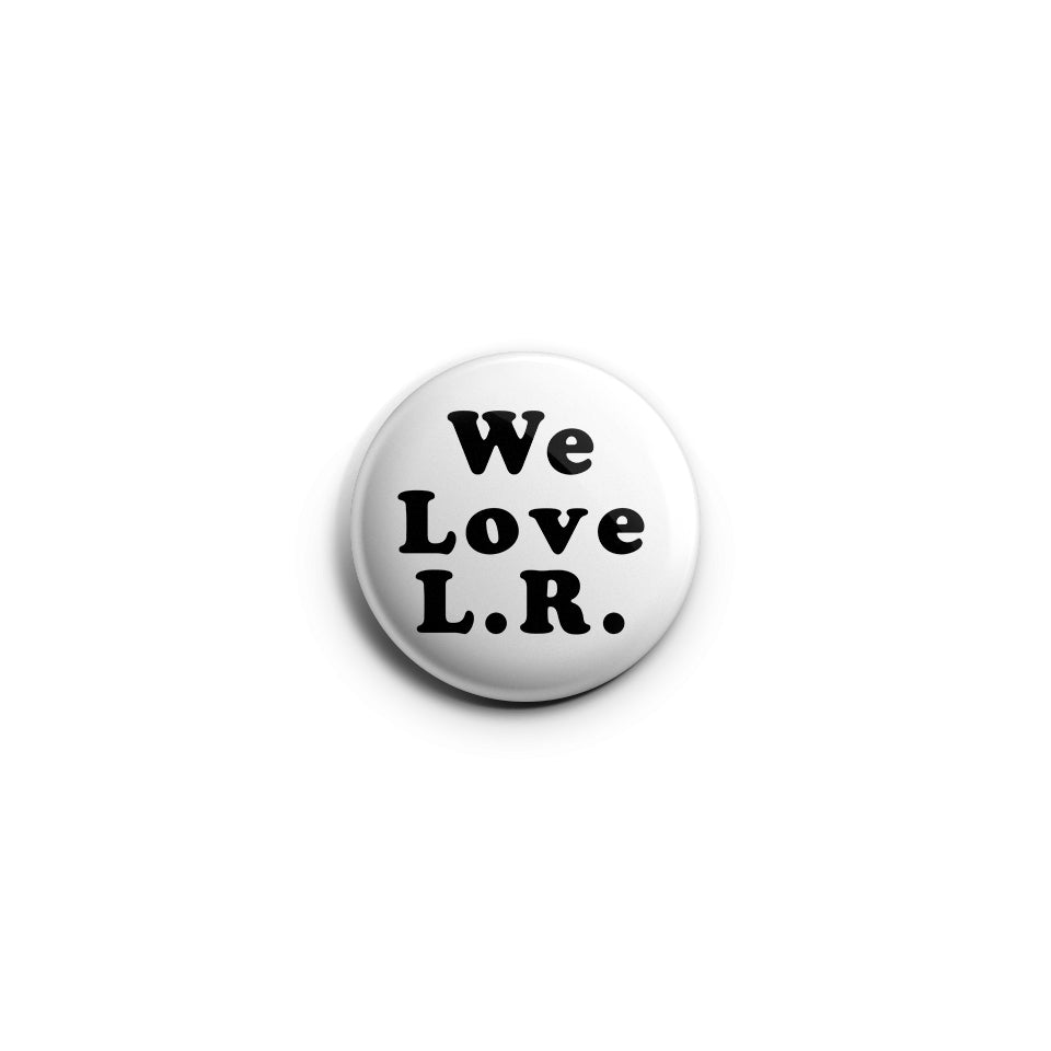We Love Lonesome Rhodes Button Badge | A Face in the Crowd
