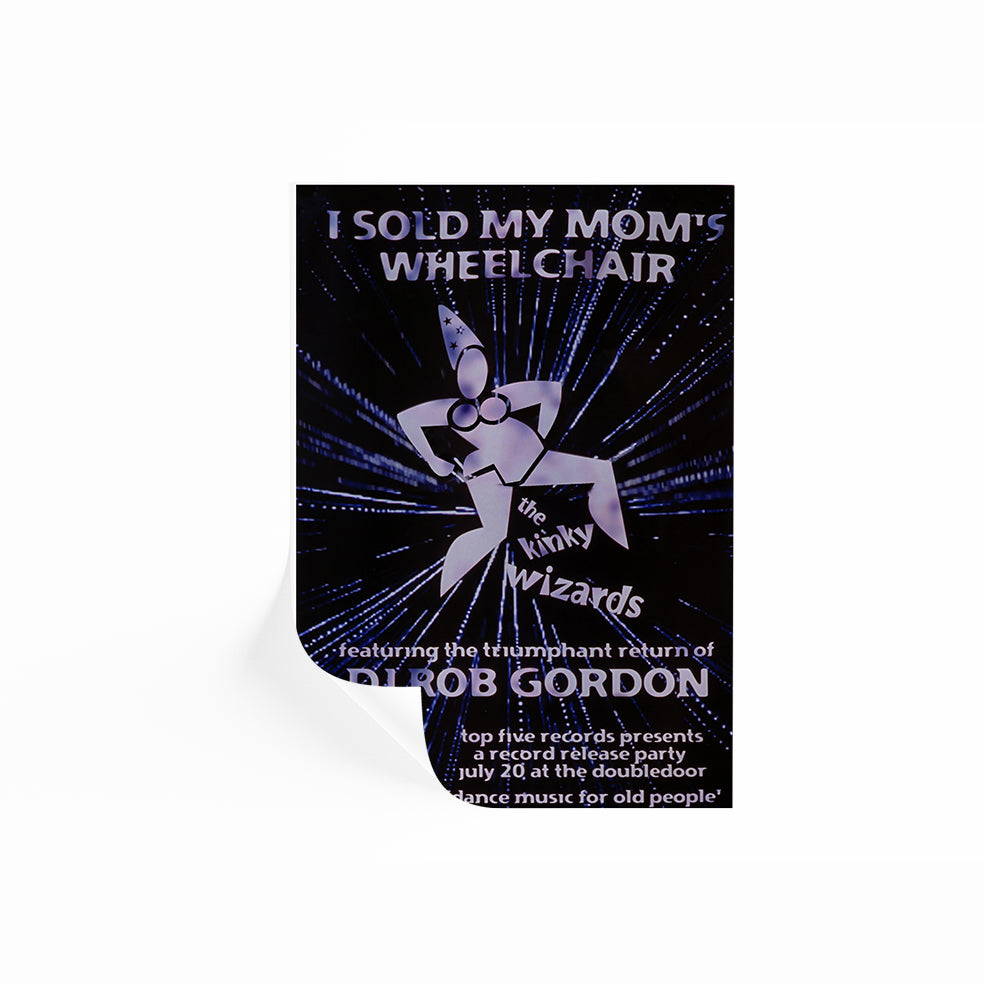 I Sold My Mom's Wheelchair Poster | High Fidelity