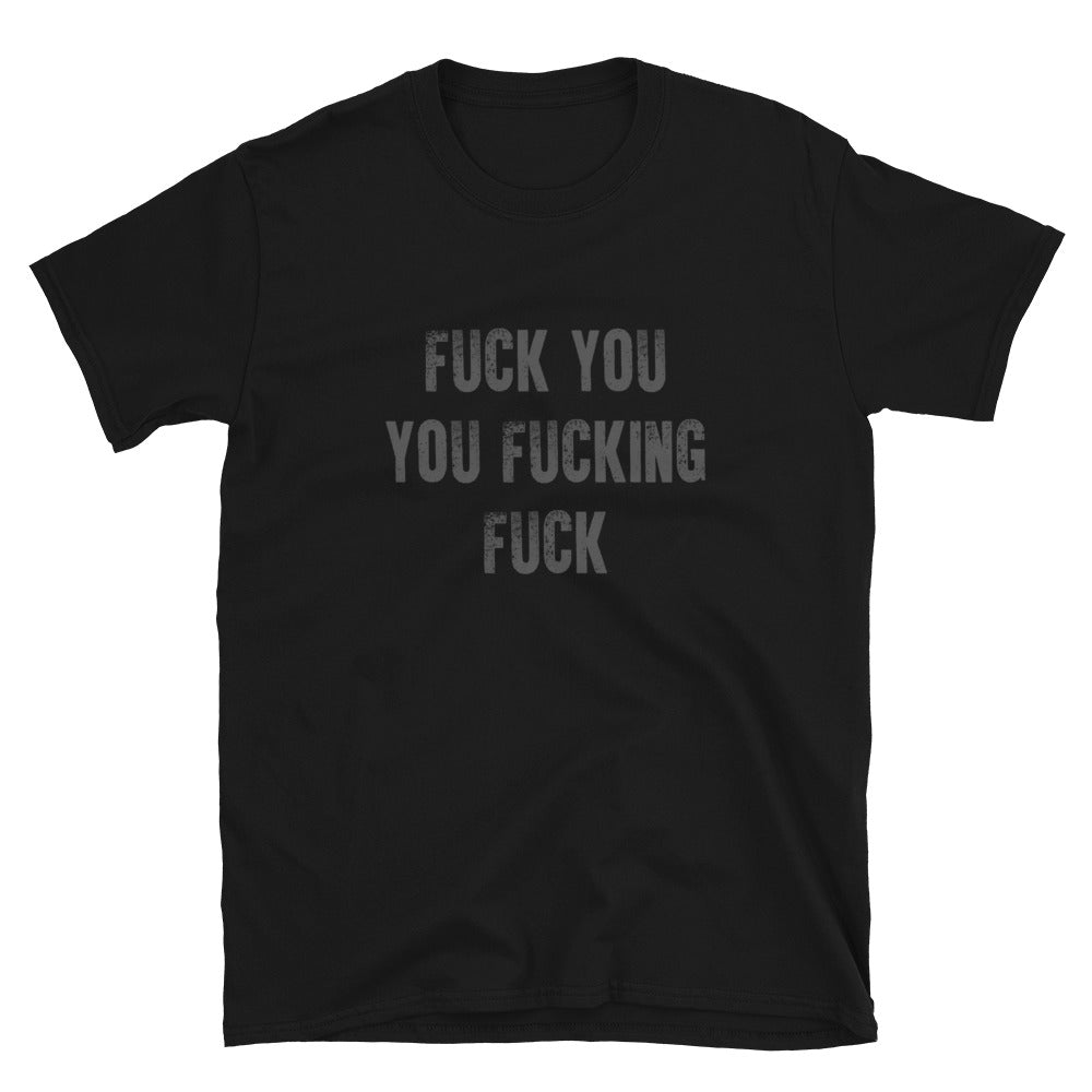 Fuck You You Fucking Fuck T-Shirt | The Girl With The Dragon Tattoo |  ReplicaPropStore
