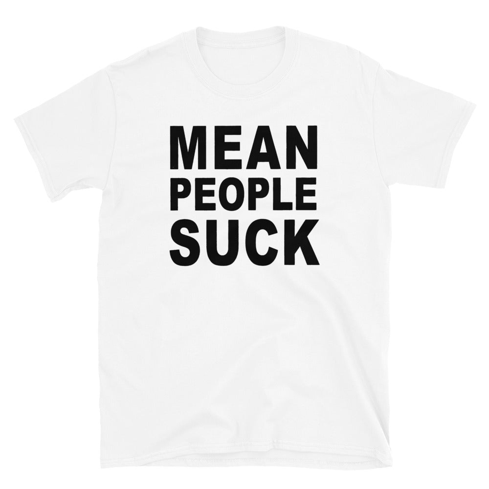 Mean People Suck Unisex T-Shirt Heavyweights