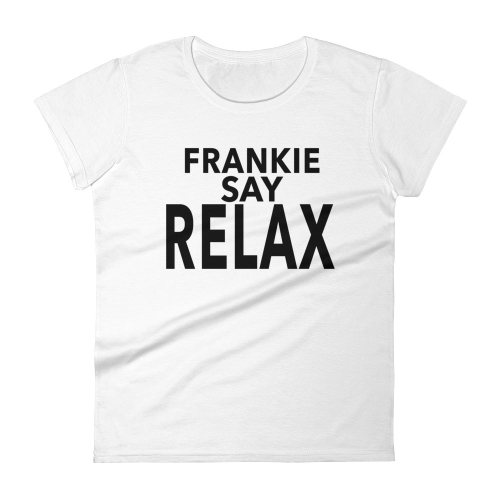 Frankie Say Relax Women's T-Shirt | Friends
