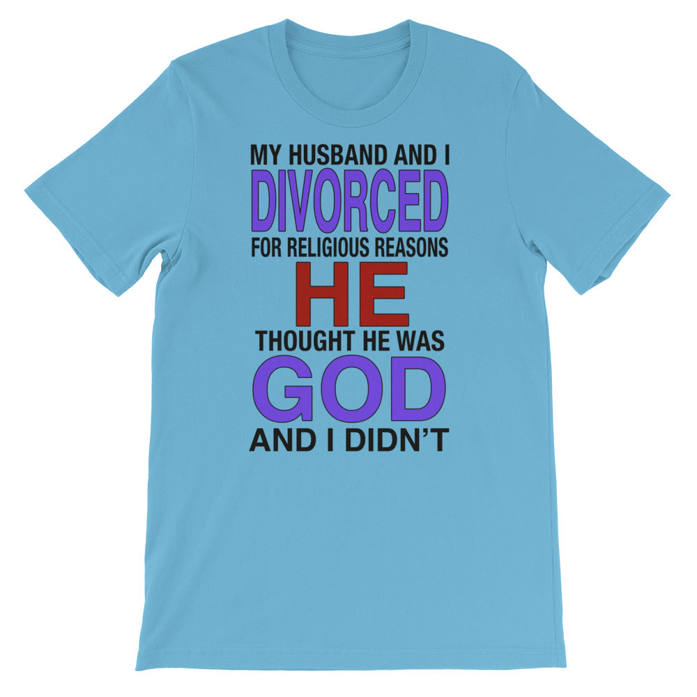 My Husband I Divorced For Religious Reasons T-Shirt | Napoleon Dynamite