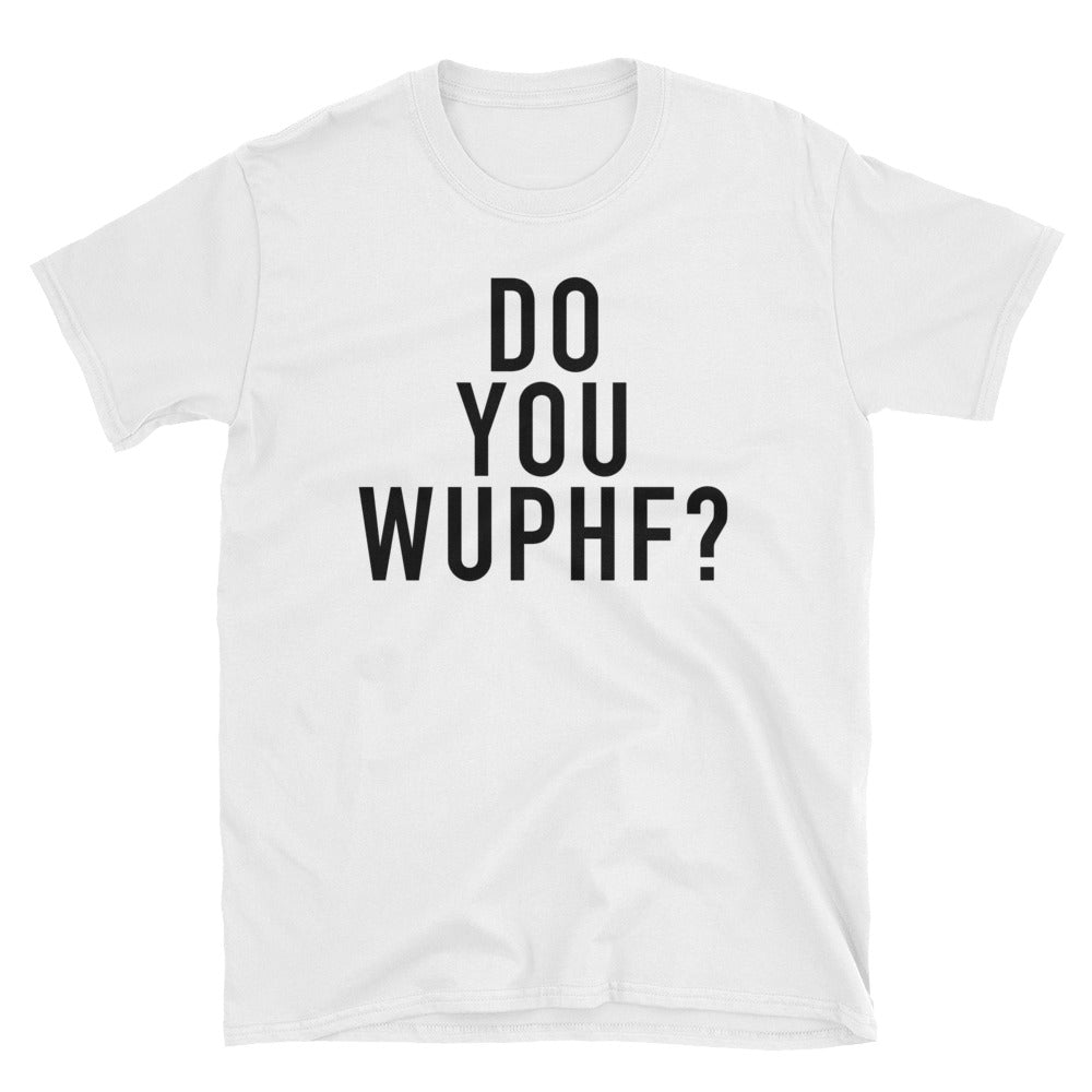 Do You Wuphf? T-Shirt | The Office