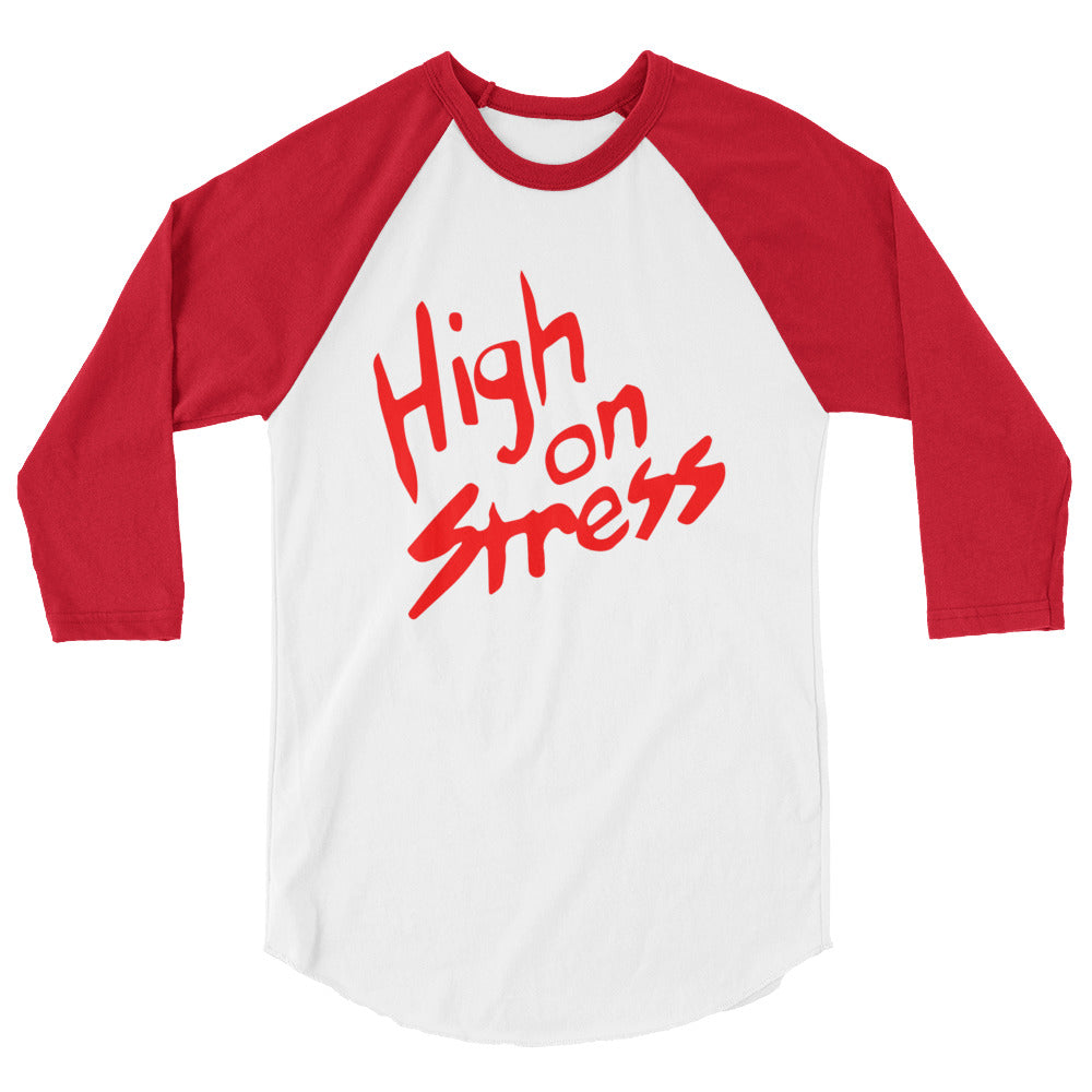 High On Stress Raglan Shirt Revenge Of The Nerds