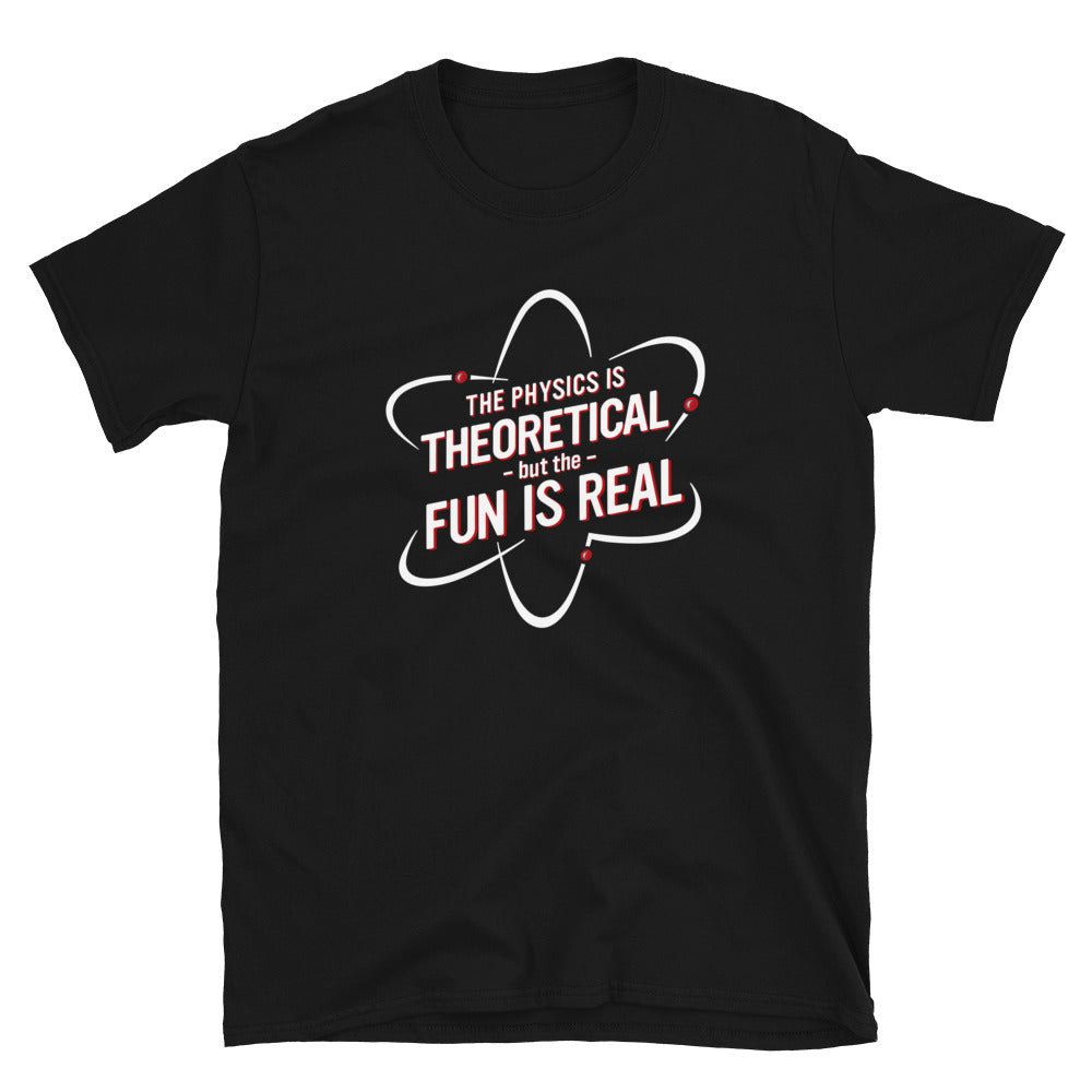 Physics Is Theoretical But The Fun Is Real T-Shirt | Spider-Man Homecoming