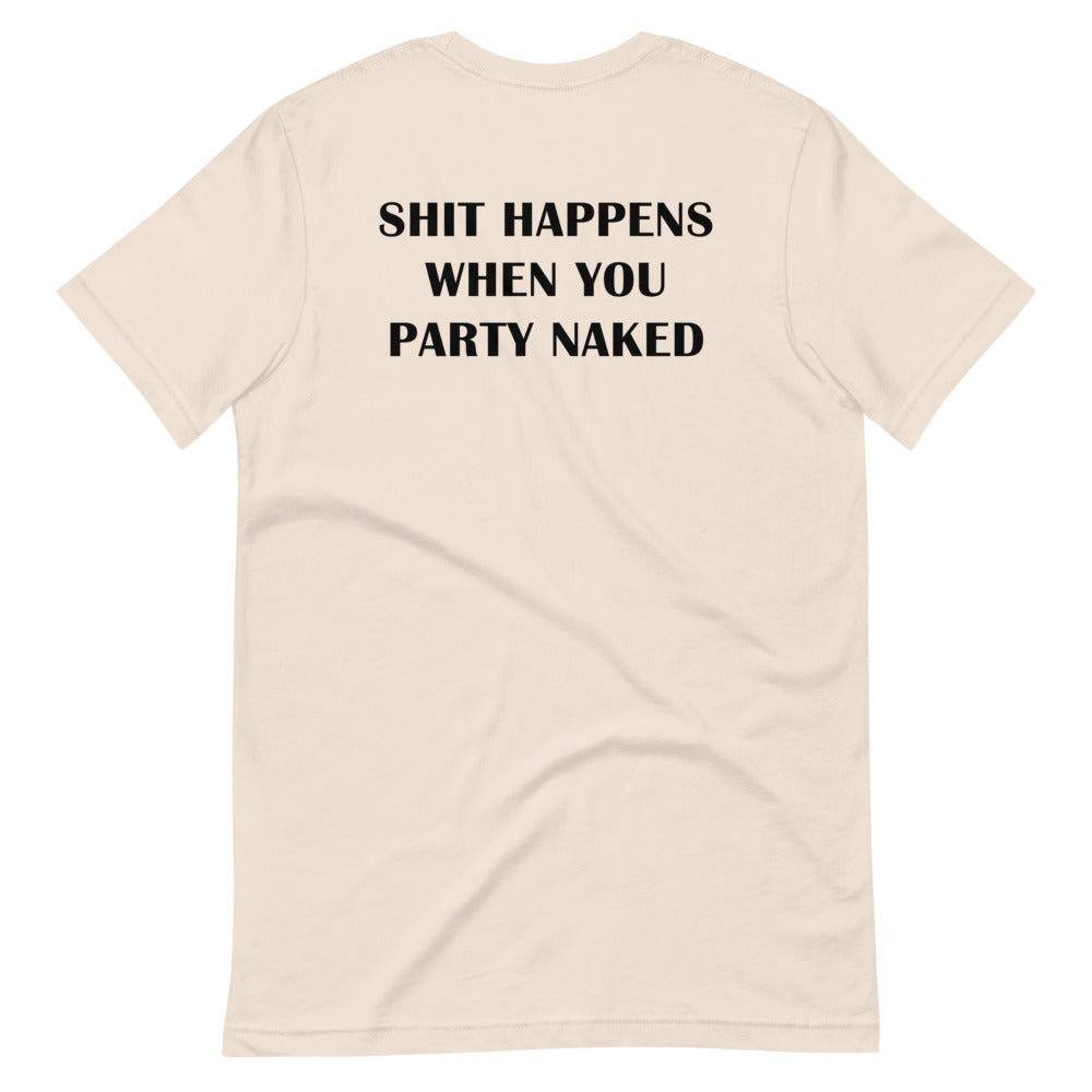 Shit Happens When You Party Naked T-Shirt | Bad Santa